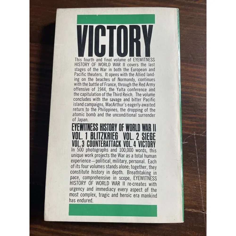 Victory Eyewitness History of World War II 1973 D-Day to Surrender V.4 Photos
